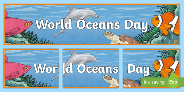 World Oceans Day Display Banner Teacher Made