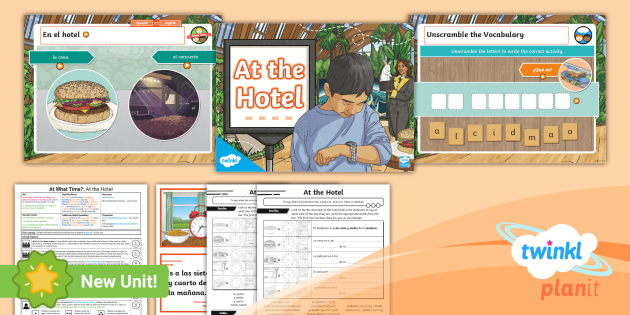Spanish: At What Time?: At the Hotel Year 6 Lesson Pack 2