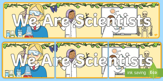 👉 We Are Scientists Display Banner Teacher Made 6303