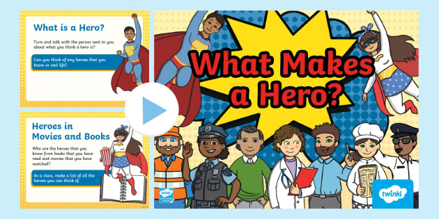 What Makes a Hero PowerPoint Presentation for F-2