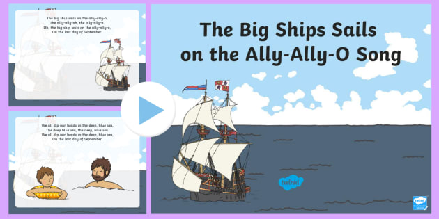 The Big Ship Sails On The Ally Ally O Song Powerpoint