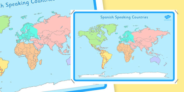Spanish Speaking Countries Map Teacher Made