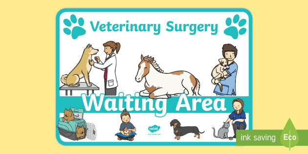 FREE! - Vets Surgery Waiting Area Sign - Vet Surgery, pets, pet, role play