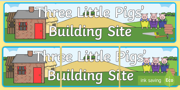 Three Little Pigs Building Site Display Banner