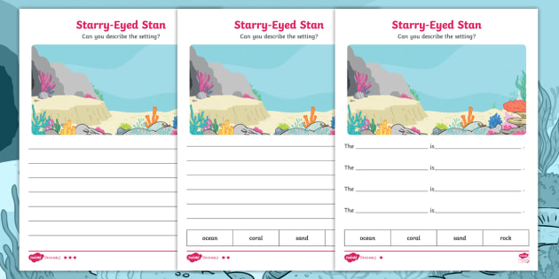 Starry Eyed Stan Describe The Setting Worksheets