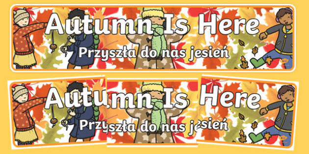 Autumn Is Here Display Banner Polish Translation Polish Translation