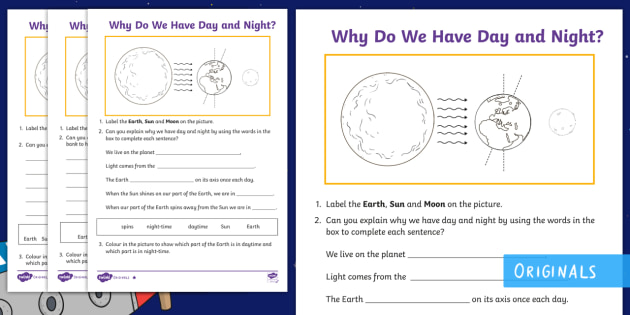 Why Do We Have Day And Night Differentiated Worksheets Twinkl