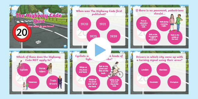 The Highway Code Quiz PowerPoint (teacher made)