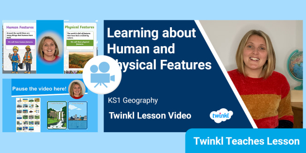 ks1-geography-human-and-physical-features-video-lesson