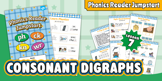 Phonics Readers Jumpstart | Lesson 7 | Consonant Digraphs