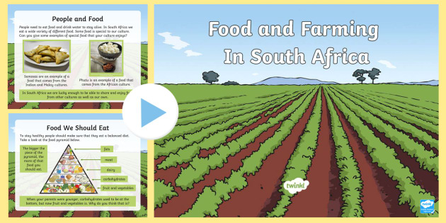 food and farming in south africa powerpoint teacher made