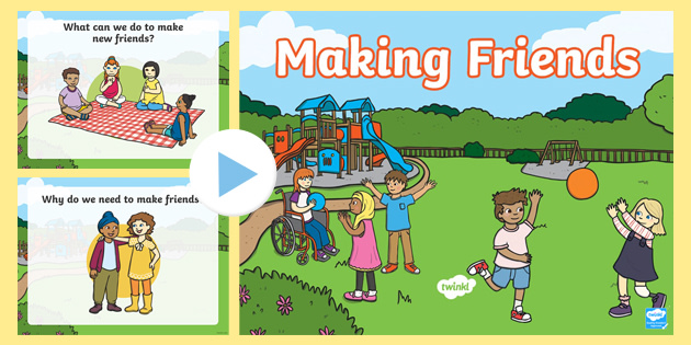 making friends powerpoint presentation