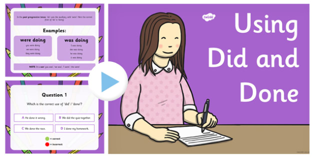 Using 'Did' And 'Done' PowerPoint - Using, Did, Done, Powerpoint