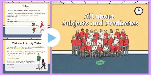 All About Subjects And Predicates Powerpoint Ela