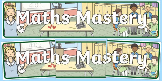 Maths Mastery Display Banner Teacher Made