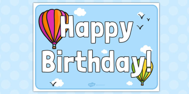 Hot Air Balloon Birthday Sign (teacher made) - Twinkl