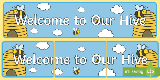 Welcome to Our Hive Banner (teacher made)