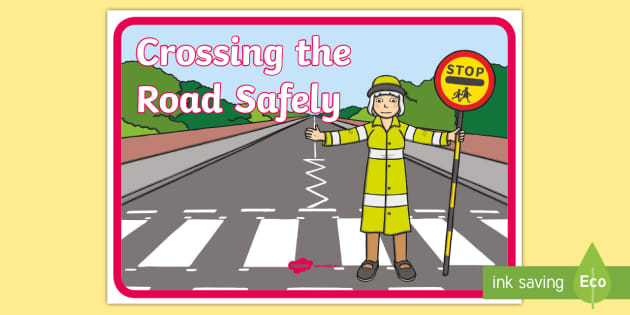 Road Crossing Safety Posters – SupplyMe