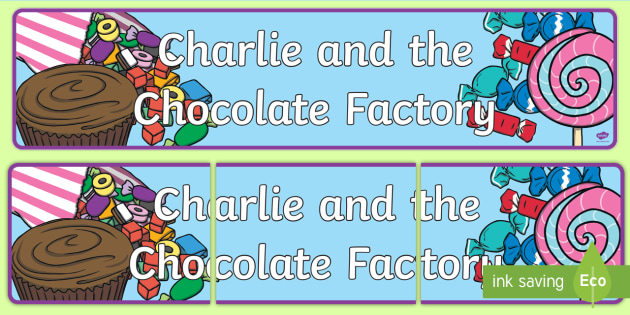 Free Display Banner To Support Teaching On Charlie And The