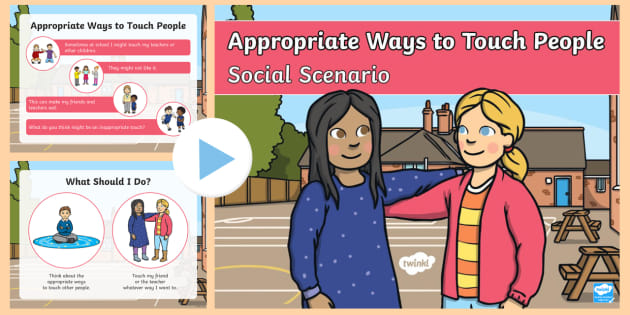 Appropriate Ways to Touch People Social Scenario PowerPoint