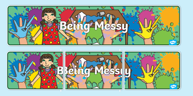 Being Messy Area Display Banner Twinkl Eyfs