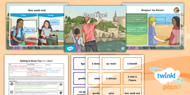 French: Getting to Know You: Goodbye Year 3 Lesson Pack 4