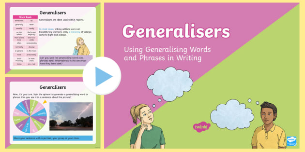Generalisers: Using Generalising Words and Phrases in Writing PowerPoint