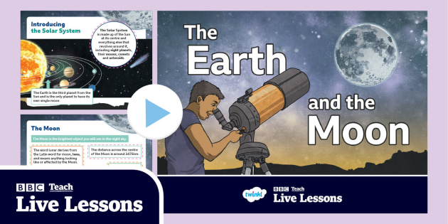 FREE! - Moon And Earth - Powerpoint - BBC Live - Primary Resources