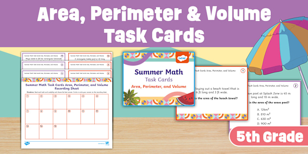 Summer Math Area, Perimeter, and Volume Task Cards