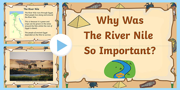 Why Was the Nile River Important to Ancient Egypt? - egypt