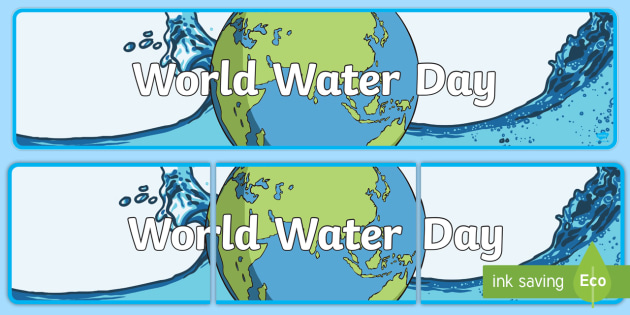 World Water Day Display Banner Teacher Made