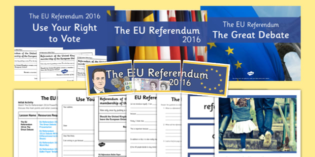 EU Referendum 2016 Resource Pack (teacher Made)