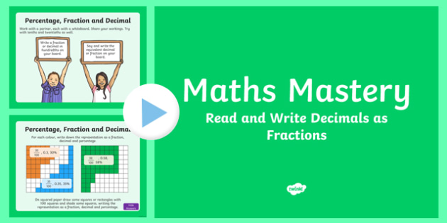 Fractions and Decimals, Read and Write Decimals as Fractions Maths Mastery