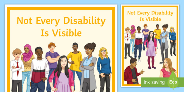 Not Every Disability Is Visible Display Poster - SEND Resource