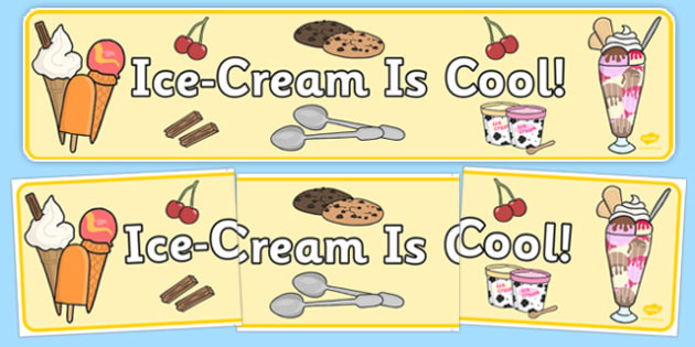 Ice Cream Is Cool Display Banner Ice Cream Cool Display Banner