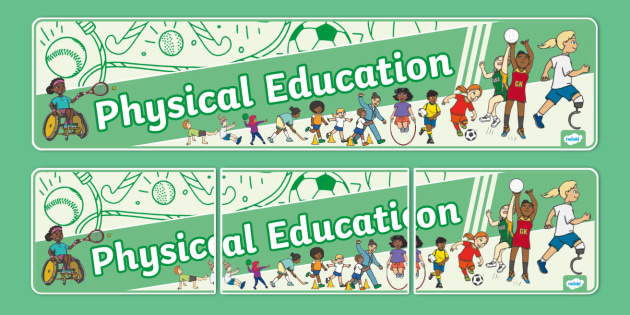 👉 Physical Education Display Banner - PE (teacher made)