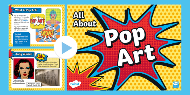 KS1 All About Pop Art PowerPoint (Teacher-Made) - Twinkl