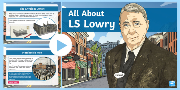 All About LS Lowry PowerPoint