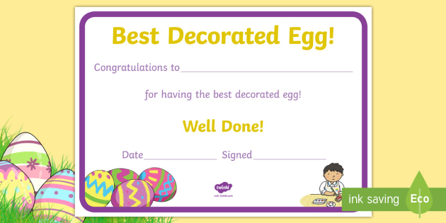 Best Decorated Egg Certificate Easter Egg Decorated Egg Best