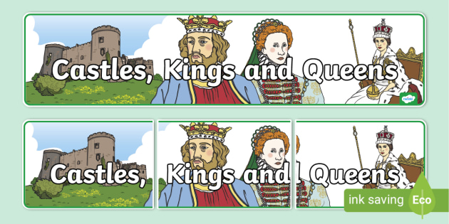 Castles, Kings and Queens Display Banner (teacher made)