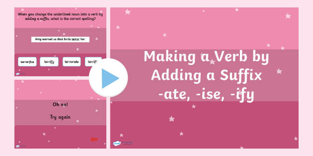 converting-nouns-and-adjectives-into-verbs-using-suffixes-powerpoint