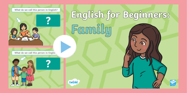 English For Beginners Family Teacher Made