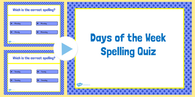 Downloadable Days Of The Week Spelling Quiz Ages 5 7