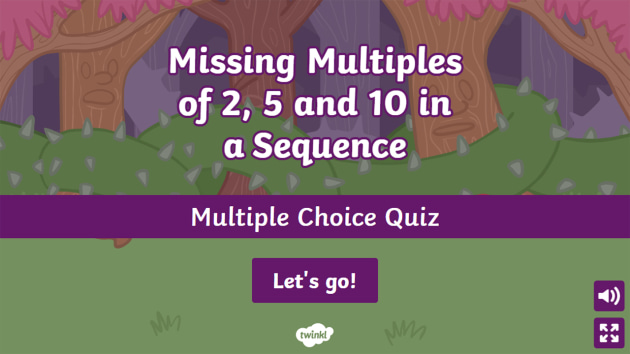 Missing Multiples of 2, 5 and 10 in a Sequence Multiple Choice Quiz
