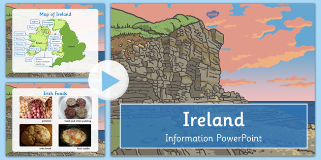 Ireland Information Powerpoint - Irish, geography, UK, Britain