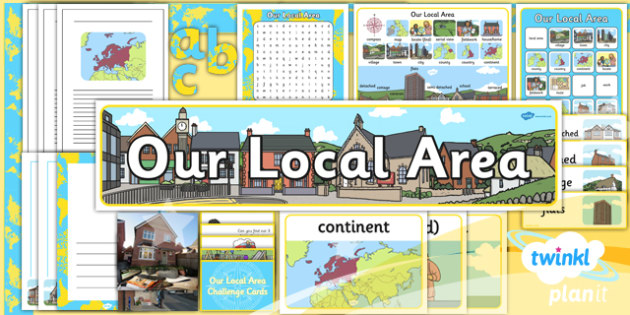 Geography: Our Local Area Year 1 Unit Additional Resources