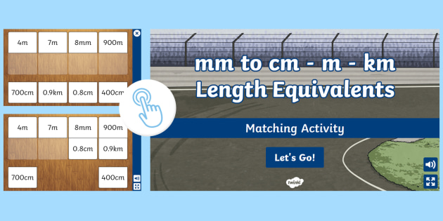 Mm To Cm M Km Length Equivalents Interactive Matching Activity