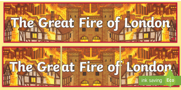 Ks2 The Great Fire Of London Display Banner Teacher Made