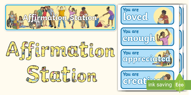 Affirmation Station Display Pack (Teacher-Made) - Twinkl affirmation-station-display-pack-teacher-made-twinkl