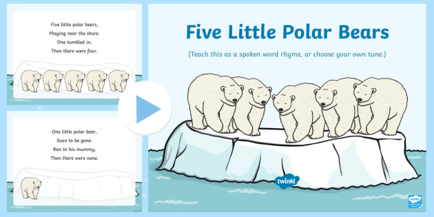Five Little Polar Bears Rhyme Song PowerPoint (teacher made)